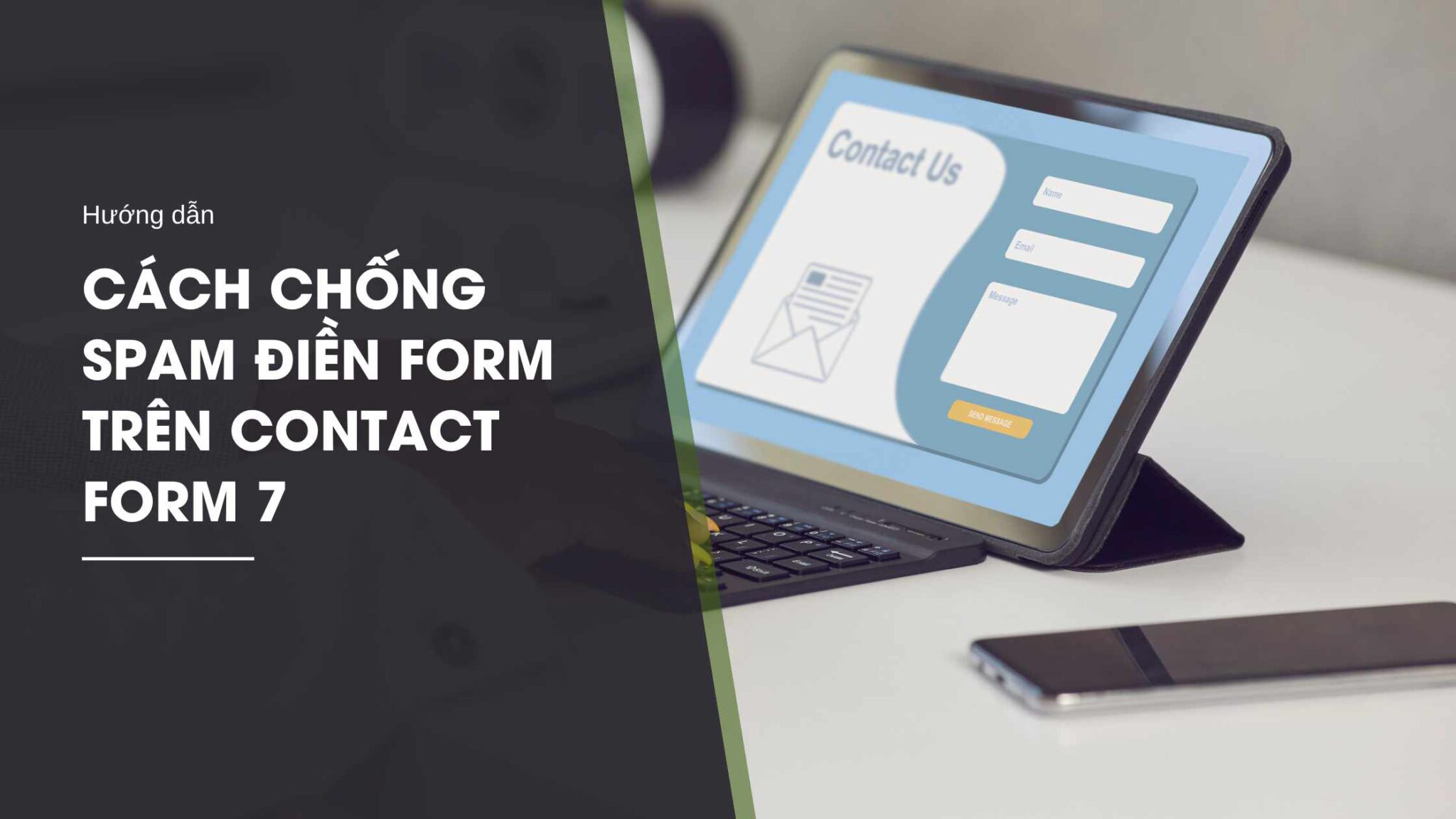 Hướng dẫn chống spam điền form trên Contact Form 7