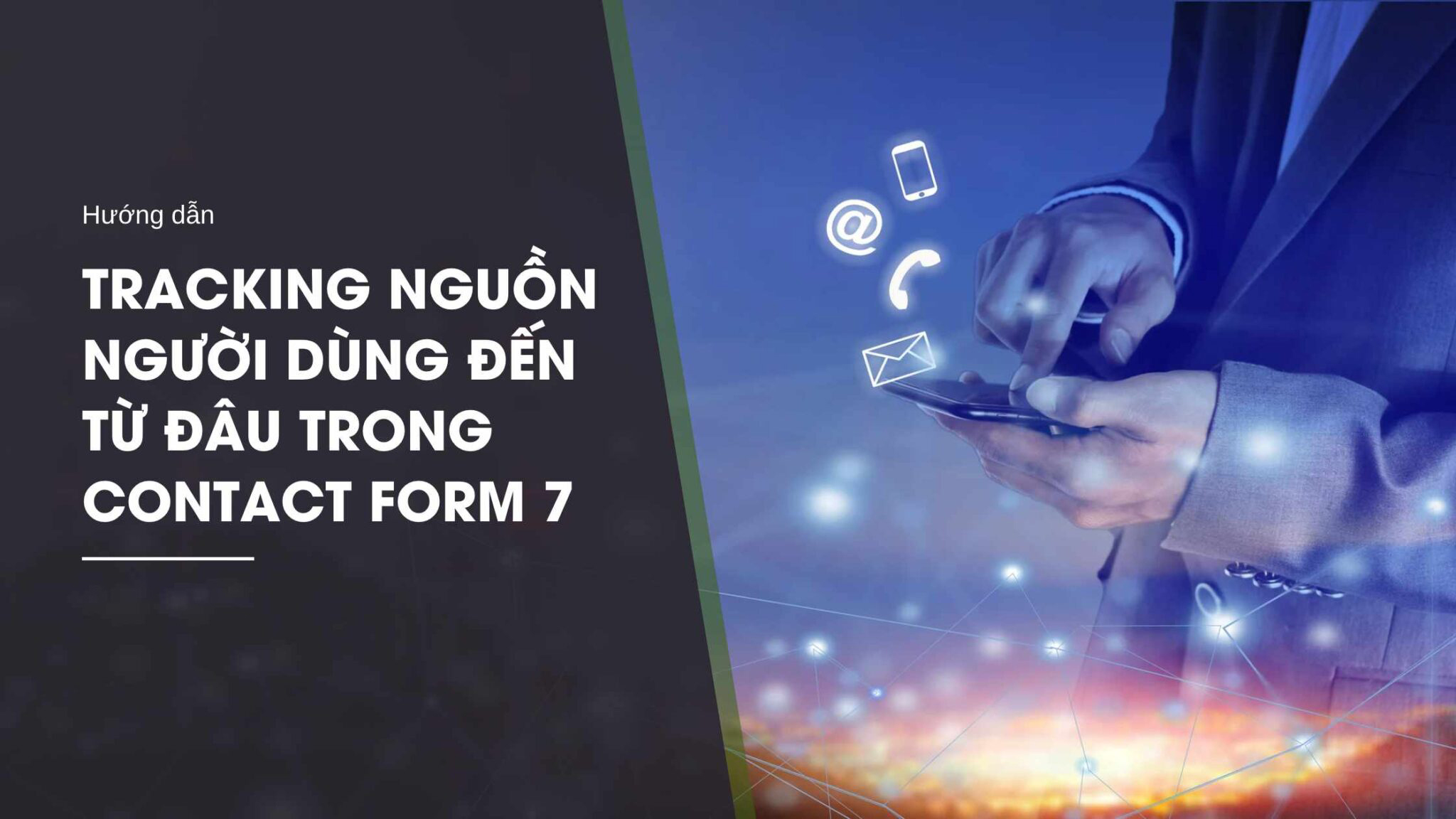 Tracking nguồn người dùng đến từ đâu trong Contact Form 7